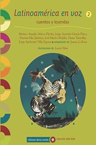 Latinoamérica En Voz 2 cuentos y leyendas