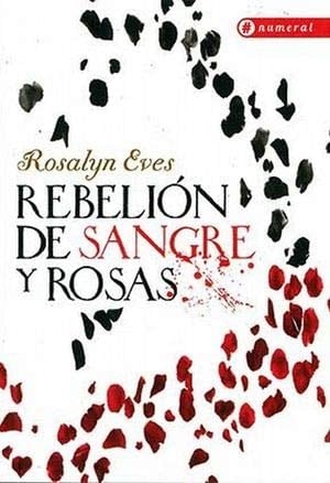 rebelión de sangre y rosas (Spanish Edition)