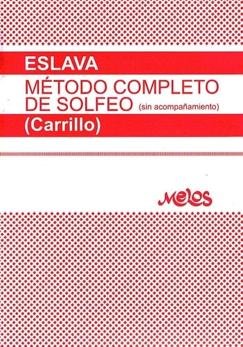 ESLAVA H. - Metodo Completo de Solfeo (Carrillo)