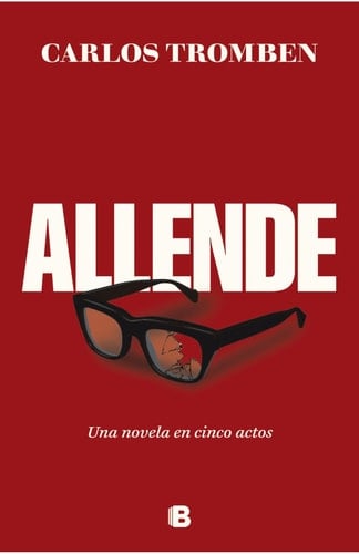 Allende una novela en cinco actos