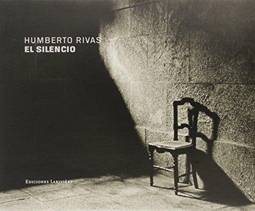 Humberto Rivas el silencio