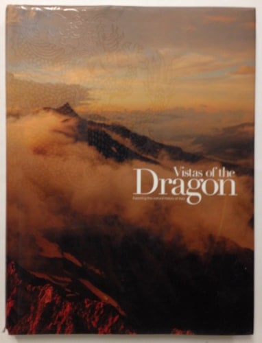 Vistas of the Dragon Exploring the Natural History of Asia