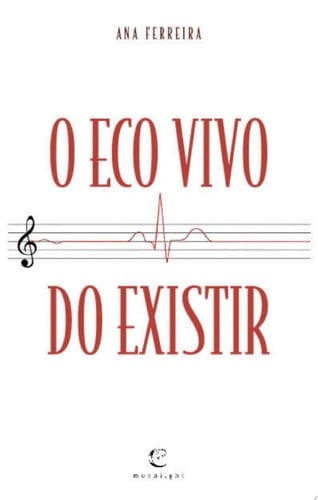 O Eco Vivo do Existir