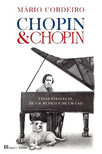 Chopin & Chopin vidas paralelas, de um músico e de um cão