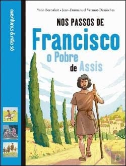 Nos Passos de Francisco - O Pobre de Assis (Portuguese Edition)
