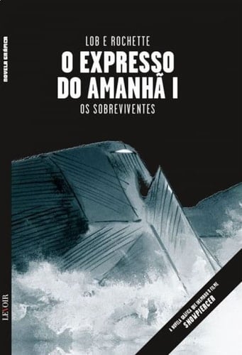 O Expresso do Amanhã I: Os Sobreviventes