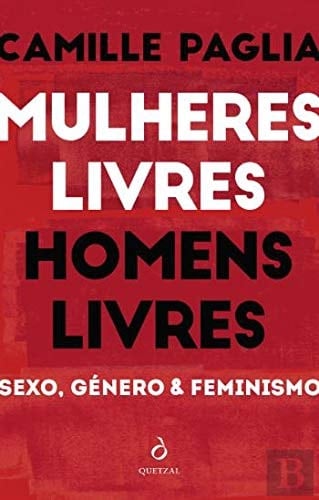 Mulheres Livres, Homens Livres (Portuguese Edition)