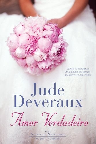 Amor Verdadeiro Noivas de Nantucket - Vol. I (Portuguese Edition)