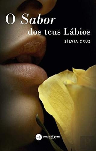 O Sabor dos teus Lábios (Portuguese Edition)