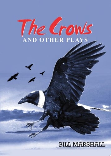 The Crows and Other Plays
