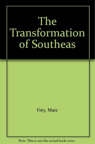 The Transformation of Southeast Asia International Perspectives on Decolonization