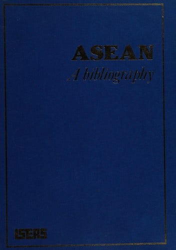 Asean: A Bibliography