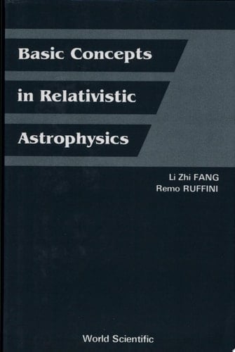 Basic Concepts in Relativistic Astrophysics