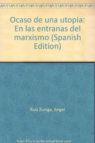 Ocaso de una utopía en las entrañas del marxismo