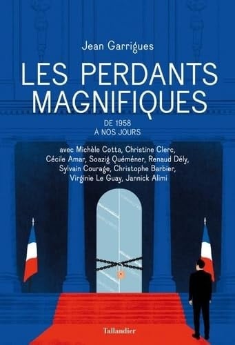 Les perdants magnifiques de 1958 à nos jours