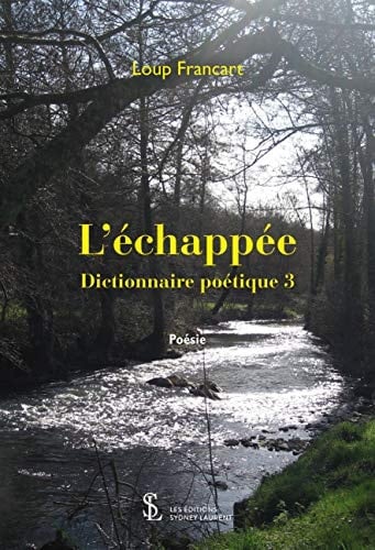 L'échappée Dictionnaire poétique 3