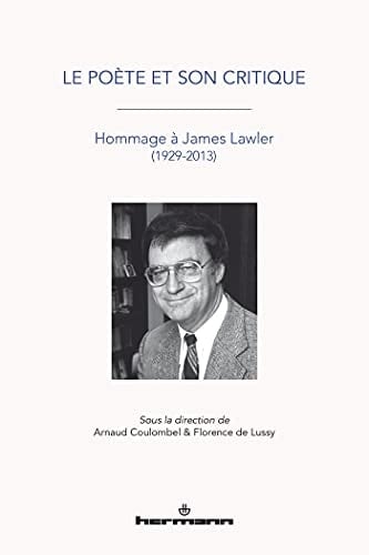 Le poète et son critique hommage à James Lawler (1929-2013)