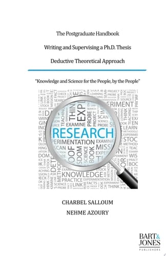 The Postgraduate Handbook, Writing and Supervising a Ph.D. Thesis Deductive Theoretical Approach