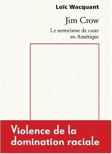 Jim Crow le terrorisme de caste en Amérique