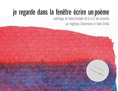 Je regarde dans la fenêtre Ecrire un poème