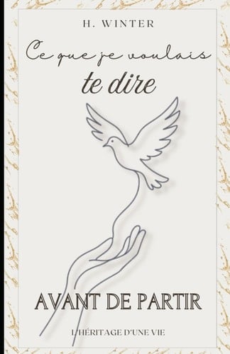 Ce que je voulais te dire avant de partir (French Edition)