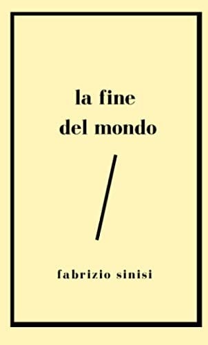 La fine del mondo