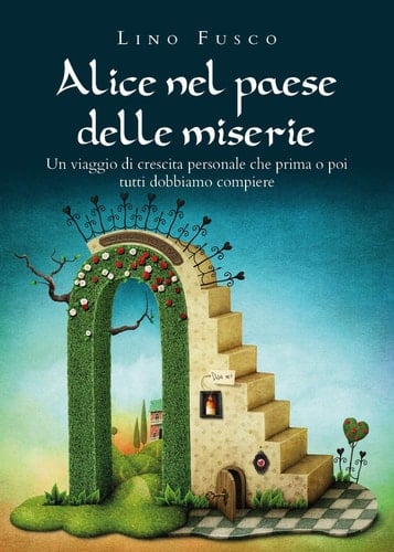 Alice nel paese delle miserie (Italian Edition)
