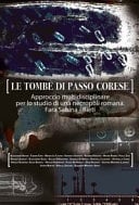 Le tombe di Passo Corese approccio multidisciplinare per lo studio di una necropoli romana : Fara Sabina - Rieti