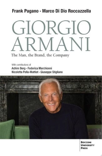 Giorgio Armani The man, the Brand and the Company