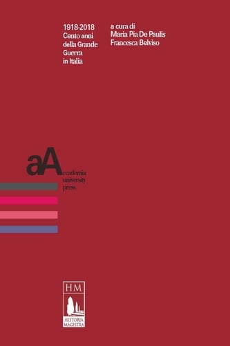 1918-2018 Cento anni della Grande Guerra in Italia
