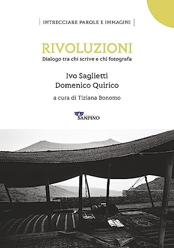 Rivoluzioni dialogo tra chi scrive e chi fotografa