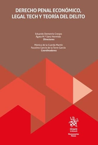 Derecho penal económico, legal TECH y teoría del delito