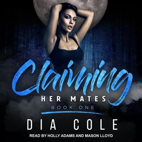 Claiming Her Mates: Book One (The Claiming Her Mates Series)