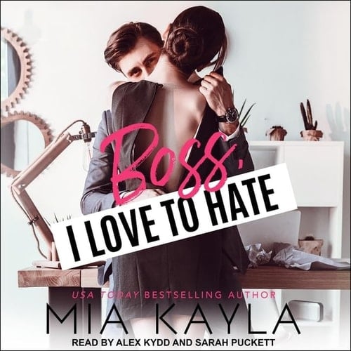 Boss I Love to Hate Lib/E