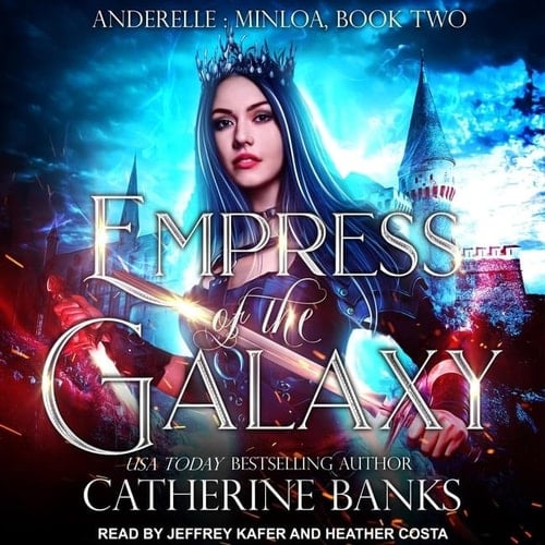Empress of the Galaxy Lib/E (Anderelle: Minloa Series Lib/E)