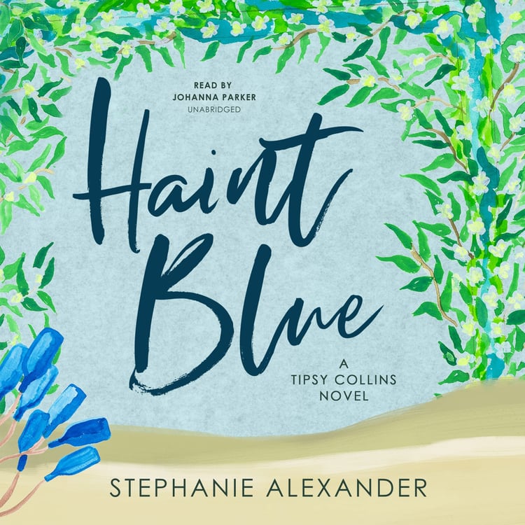Haint Blue (The Tipsy Collins Series) (Tipsy Collins, 2)