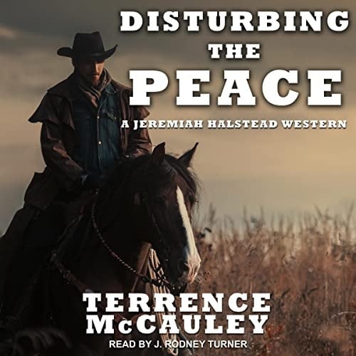 Disturbing the Peace (The Jeremiah Halstead Western Series) (Jeremiah Halstead Western, 2)