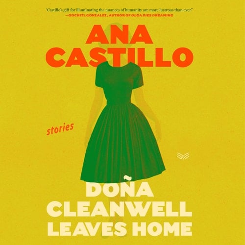 Dona Cleanwell Leaves Home: Stories