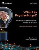 What Is Psychology?: Foundations, Applications, and Integration, Cengage International Edition