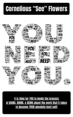 "You Need You."