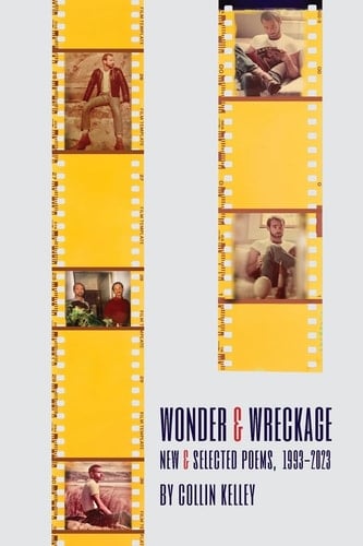 Wonder & Wreckage New & Selected Poems, 1993-2023