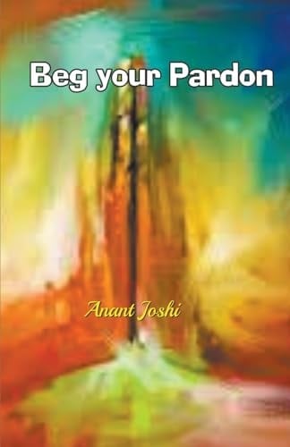 Beg Your Pardon