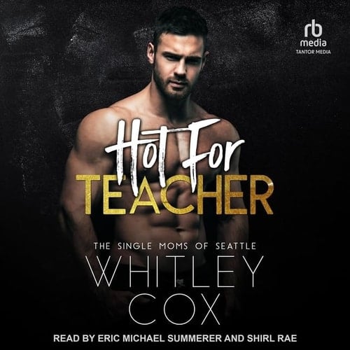 Hot For Teacher (Single Moms of Seattle)