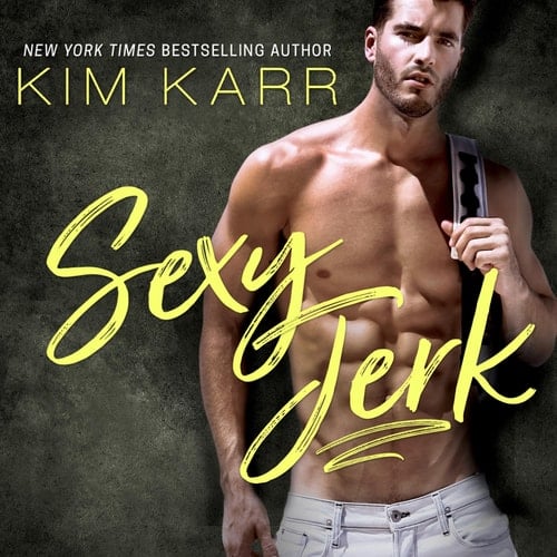 Sexy Jerk (The Sexy Jerk World Series)