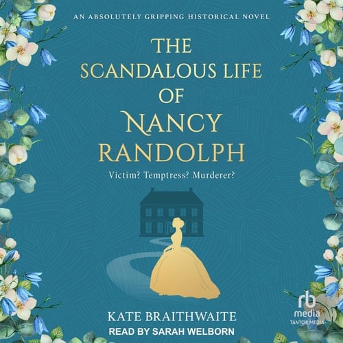 The Scandalous Life of Nancy Randolph