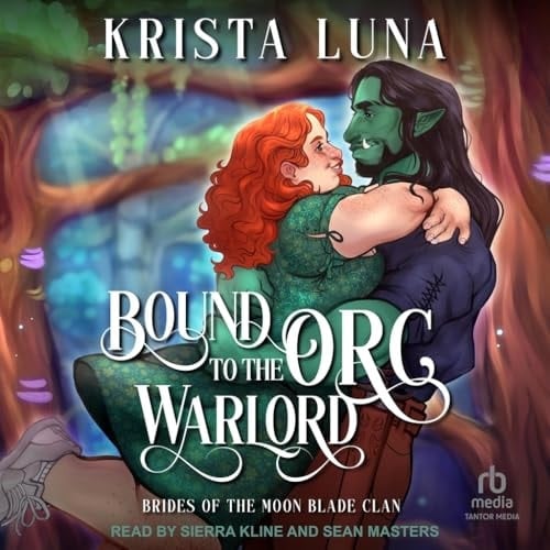 Bound to the Orc Warlord (Brides of the Moon Blade Clan)