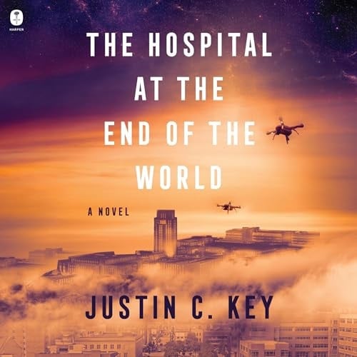 The Hospital at the End of the World: A Novel