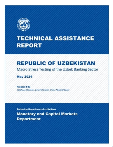 Republic of Uzbekistan Technical Assistance Report-Macro Stress Testing of the Uzbek Banking Sector