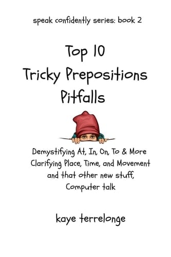 Top 10 Tricky Preposition Pitfalls