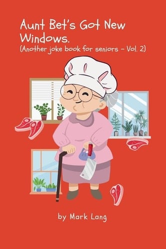 Aunt Bet's Got New Windows (Aunt Bet Joke Books)